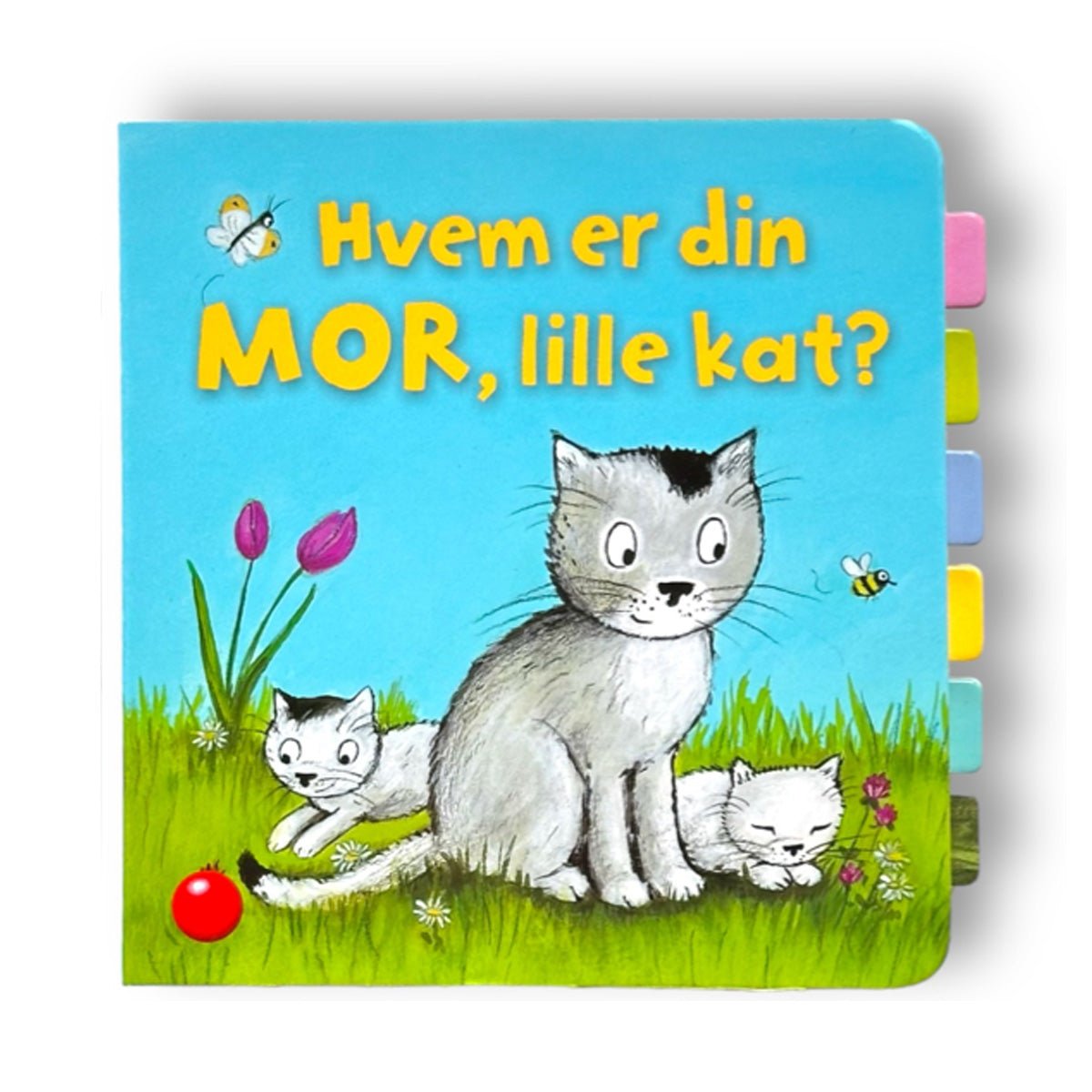 Hvem Er Din Mor, Lille Kat?