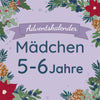 Adventskalender-Inhalt Mädchen 5-6 Jahre