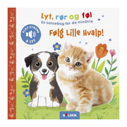 Lyt, rør og føl – følg Lille hvalp